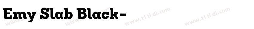 Emy Slab Black字体转换